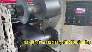 Packaging Process of Large-Size Edge Banding